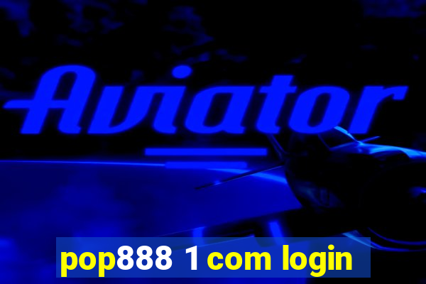 pop888 1 com login